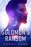  Corey Kerr - Solomon's Ransom.
