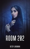  Betsy Longman - Room 202 - The woman in Room 202, #1.