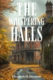  Elizabeth M. Reynard - The Whispering Halls.