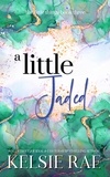  Kelsie Rae - A Little Jaded - The Little Things.