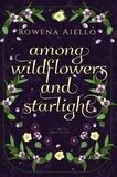  Rowena Aiello - Among Wildflowers and Starlight - Goddess Blessed, #1.