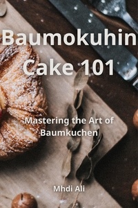 Mhdi Ali - Baumokuhin Cake 101.