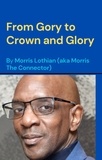  Morris Lothian - From Gory to Crown and Glory - 2, #2001.