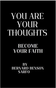 Bernard Benson Sarfo - You Are Your Thoughts.