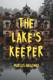  Marcus Halloway - The Lake's Keeper.
