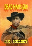  J.C. Hulsey - Dead Man's Gun.