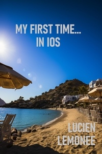  Lucien Limonee - My First Time...In Ios - My First Time....