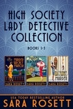  Sara Rosett - High Society Lady Detective Collection Books 1-3.