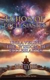  SDTaylor - Echos of Eclesiastes - Mindful Believer, #9.