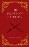 Devan Gillard - The Squires of Caerleon - Albionaria Verse.