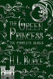  H. L. Burke - The Green Princess Trilogy: The Complete Series - The Green Princess.