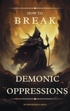  Selorm Michaels-Amega - How To Break Demonic Oppressions.