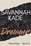  Savannah Kade - Dreamer: An Age Gap Small Town Romance - Breathless, GA, #8.