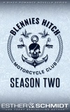  Esther E. Schmidt - Blennies Hitch Motorcycle Club: Season Two.