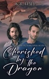  K. R. Hall - Cherished by the Dragon - Dahlstrom Brothers, #1.