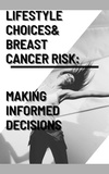  Dr Chittaranjan Panda - Lifestyle Choices and Breast Cancer Risk: Making Informed Decisions - Health, #18.