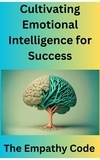  Willam Smith et  Mohamed Fairoos - Cultivating emotional intelligence for Success.