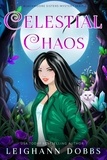  Leighann Dobbs - Celestial Chaos - Blackmoore Sisters Cozy Mystery Series, #10.