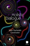  Ayham Kader - Holistic Dialogue: Sober Psychedelic Conversation - Holistic Dialogue.