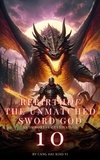  Cang Hai Xiao Yi - Rebirth of the Unmatched Sword God: An Immortal Cultivation - Rebirth of the Unmatched Sword God, #10.