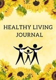  Joy Whittle Benson - Healthy Living Journal.