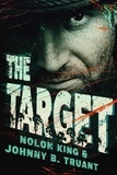  Johnny B. Truant et  Nolon King - The Target.