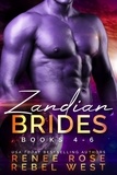  Renee Rose et  Rebel West - The Zandian Brides Boxset - Books 4-6.