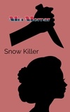  mia mornar - Snow killer.