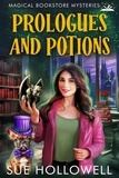 Sue Hollowell - Prologues and Potions - Magical Bookstore Mysteries, #3.