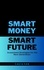  Laura Lee - Smart Money Smart Future Investment Strategies for the Next Generation.
