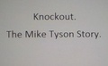  Pat Dwyer - Knockout. The Mike Tyson Story..