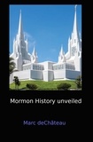  Marc deChâteau - Mormon History unveiled.