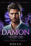  Rose K.N - Damon: Eine Verbotene Mafia-Romanze.