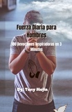  Tony Mejia - Fuerza Diaria de Los Hombres 180 Devociones Inspiradoras en 3 Minutos.
