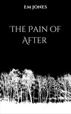  Em Jones - The Pain of After.