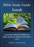  Andrew J. Lamont-Turner - Bible Study Guide: Jonah - Ancient Words Bible Study Series.