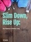  DJ Cardin - Slim Down, Rise Up: Your Roadmap to Healthier Living.