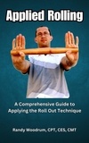  Randy Woodrum - Applied Rolling: A Comprehensive Guide to Applying the Roll Out Technique.