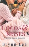  Brynn Lee - Cocoa &amp; Kisses: A Second Chance Romance - Walla Walla Sweet Romances, #1.
