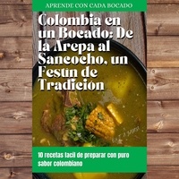  elviejo - colombia en un bocado: de la arepa al sancocho,un festin de tradicion.