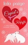  Lolo Paige - Cupid's Kerfuffle - Polar Paired Romantic Comedies.