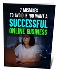  Samridh Singh - 7 Mistakes to Avoid if You Want a Successful Online Business.