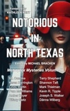  Sisters in Crime North Dallas - Notorious in North Texas - Metroplex Mysteries, #3.