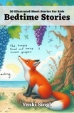  Yenki Singh - Bedtime Stories: 30 Illustrated Short Stories for Kids.