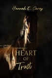  Hannah E Carey - Heart of Trust - Hooves &amp; Hearts, #1.