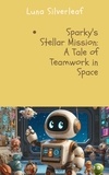  Orión nova - Sparky's Stellar Mission: A Tale of Teamwork in Space.