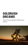  Michael Smith - Gold Rush Dreams - America Literature 19th century, #1.