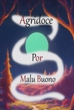  Malu Buono et  Editora Eunoia - Agridoce.
