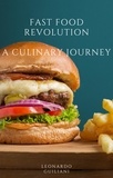  Leonardo Guiliani - Fast Food Revolution  A Culinary Journey.