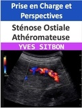  YVES SITBON - Sténose Ostiale Athéromateuse : Prise en Charge et Perspectives.